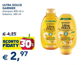 Esselunga ULTRA DOLCE GARNIER shampoo 400 ml o balsamo 360 ml offerta