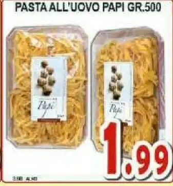 Gros Papi Pasta All'uovo offerta