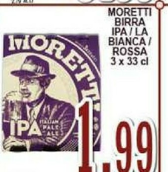 Gros Moretti Birra Ipa/ La Bianca/ Rossa offerta