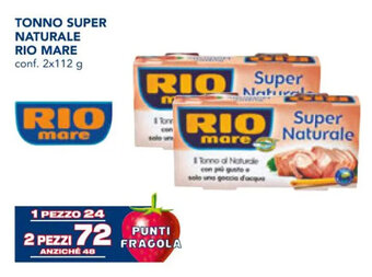 Esselunga TONNO SUPER NATURALE RIO MARE conf. 2x112 g offerta