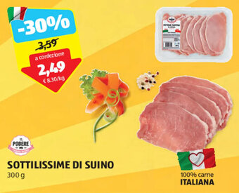 ALDI IL PODERE SOTTILISSIME DI SUINO 300 g offerta