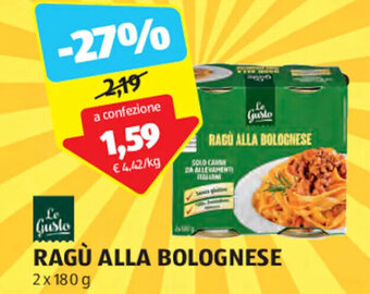ALDI Le Gusto RAGÙ ALLA BOLOGNESE 2 x 180 g offerta