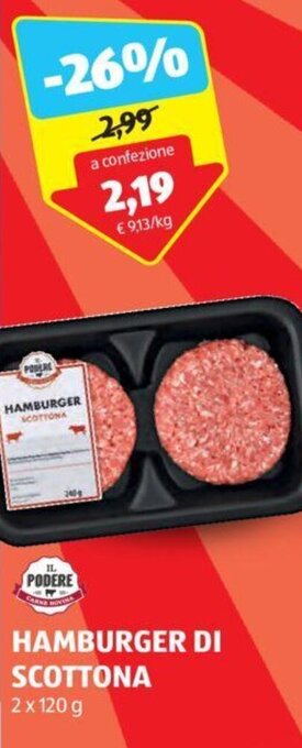 ALDI IL PODERE HAMBURGER DI SCOTTONA 2 x 120 g offerta