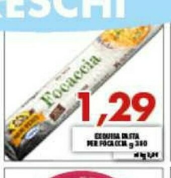 Gros Exquisa Pasta Per Focaccia offerta