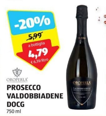 ALDI OROPERLA PROSECCO VALDOBBIADENE DOCG 750 ml offerta