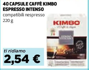 Coop 40 CAPSULE CAFFÈ KIMBO ESPRESSO INTENSO compatibili nespresso 220 g offerta