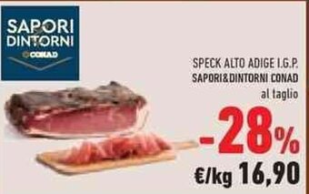 Conad SPECK ALTO ADIGE I.G.P. SAPORI&DINTORNI CONAD al taglio offerta