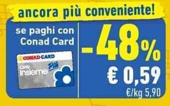 Conad se paghi con Conad Card offerta