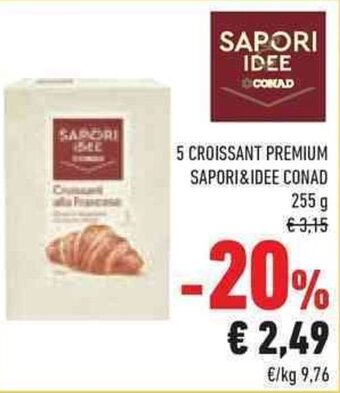 5 CROISSANT PREMIUM SAPORI&IDEE CONAD 255 g