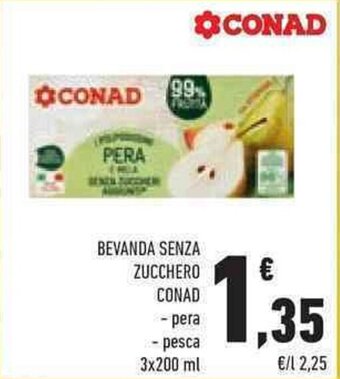 Conad BEVANDA SENZA ZUCCHERO CONAD - pera - pesca 3x200 ml offerta