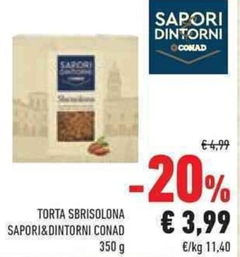 Conad TORTA SBRISOLONA SAPORI&DINTORNI CONAD 350 g offerta