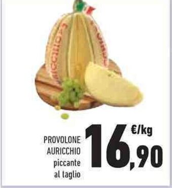 Conad PROVOLONE AURICCHIO piccante al taglio offerta