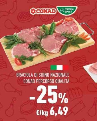 Conad BRACIOLA DI SUINO NAZIONALE CONAD PERCORSO QUALITÀ offerta