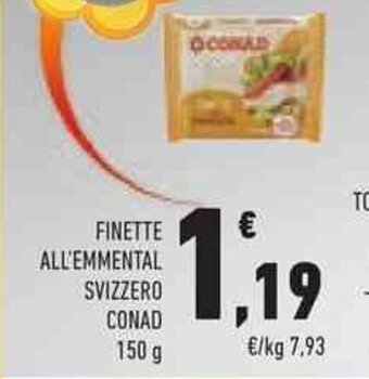 Conad FINETTE ALL'EMMENTAL SVIZZERO CONAD 150 g offerta