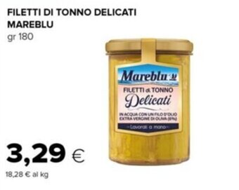 Tigre FILETTI DI TONNO DELICATI MAREBLU gr 180 offerta