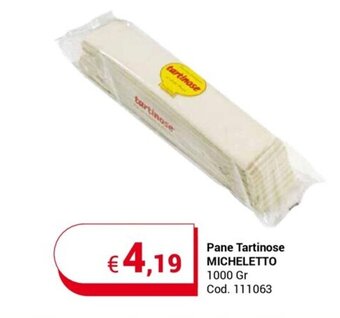 Centro Cash Pane Tartinose MICHELETTO 1000 Gr offerta