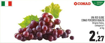 Conad UVA RED GLOBE CONAD PERCORSO QUALITÀ offerta