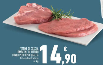Conad FETTINE DI COSCIA, LOMBATINE DI VITELLO CONAD PERCORSO QUALITÀ offerta