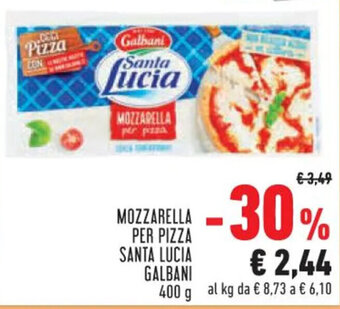Conad MOZZARELLA PER PIZZA SANTA LUCIA GALBANI 400 g offerta