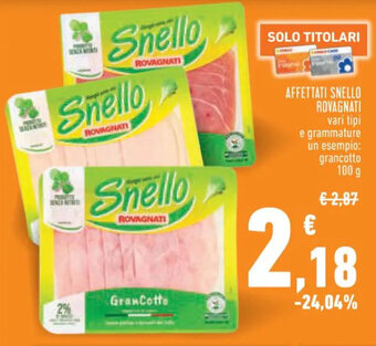 Conad AFFETTATI SNELLO ROVAGNATI 100 g offerta