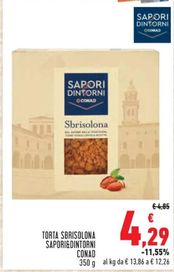 Conad TORTA SBRISOLONA SAPORI&DINTORNI CONAD 350 g offerta