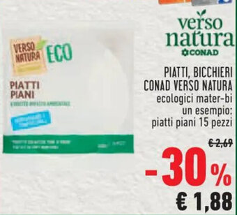 Conad PIATTI, BICCHIERI CONAD VERSO NATURA offerta
