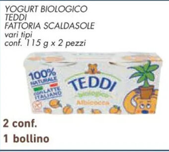 YOGURT BIOLOGICO TEDDI FATTORIA SCALDASOLE vari tipi conf. 115 g x 2 pezzi