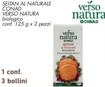 Conad SEITAN AL NATURALE CONAD VERSO NATURA conf. 125 g x 2 pezzi offerta