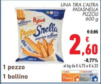 Conad UNA TIRA L'ALTRA PATASNELLA PIZZOLI 600 g offerta
