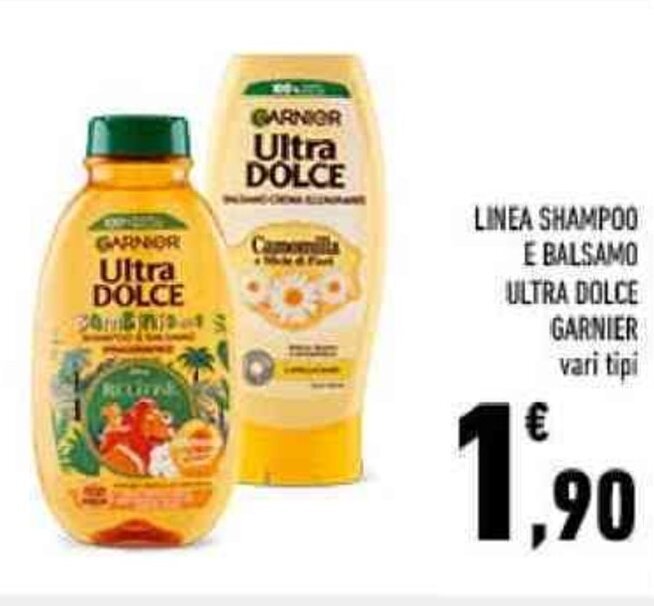 LINEA SHAMPOO E BALSAMO ULTRA DOLCE GARNIER vari tipi offerta di Conad