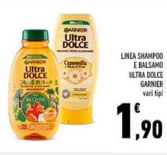 Conad LINEA SHAMPOO E BALSAMO ULTRA DOLCE GARNIER vari tipi offerta