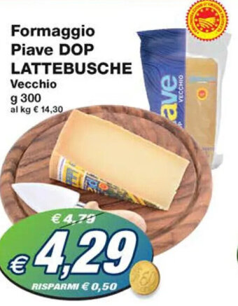 Prix Quality Formaggio Piave DOP LATTEBUSCHE Vecchio g 300 offerta