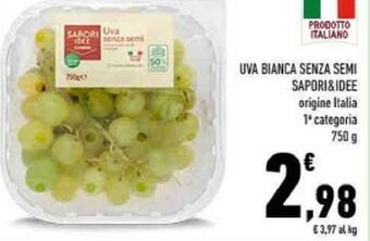 Conad UVA BIANCA SENZA SEMI SAPORI&IDEE 750 g offerta