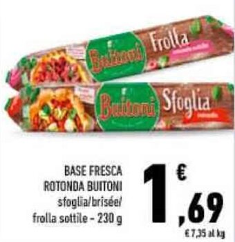 Conad BASE FRESCA ROTONDA BUITONI 230 g offerta