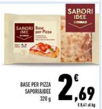 Conad BASE PER PIZZA SAPORI&IDEE SAPORI IDEE 320 g offerta