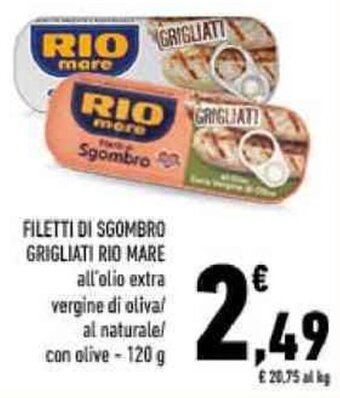 Conad FILETTI DI SGOMBRO GRIGLIATI RIO MARE 120 g offerta