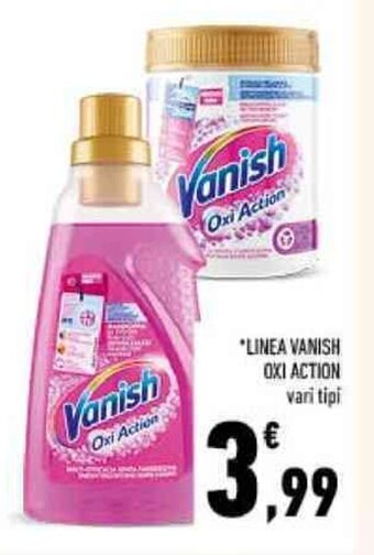 Conad LINEA VANISH OXI ACTION vari tipi offerta