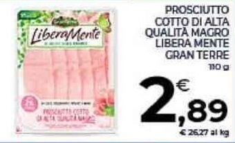 Conad PROSCIUTTO COTTO DI ALTA QUALITA MAGRO LIBERA MENTE GRAN TERRE 110 g offerta