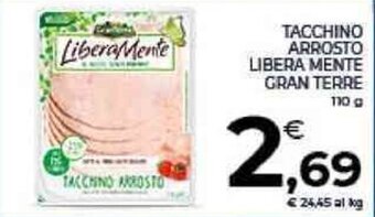Conad TACCHINO ARROSTO LIBERA MENTE GRAN TERRE 110 g offerta