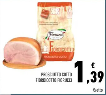 Conad Superstore PROSCIUTTO COTTO FIORDICOTTO FIORUCCI offerta