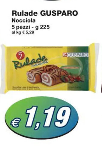 Prix Quality Rulade GUSPARO Nocciola 5 pezzi - g 225 offerta