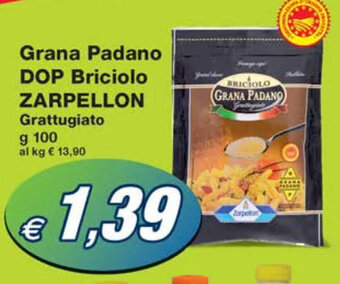 Prix Quality Grana Padano DOP Briciolo ZARPELLON Grattugiato g 100 offerta
