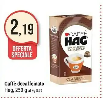Supermercati Gulliver Hag Caffe Decaffeinato offerta