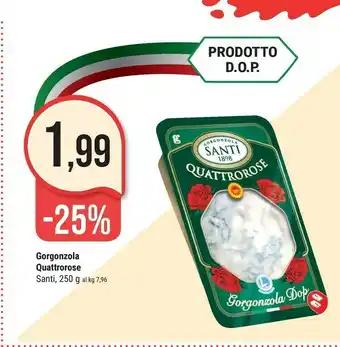 Supermercati Gulliver Santi Gorgonzola Quattrorose offerta