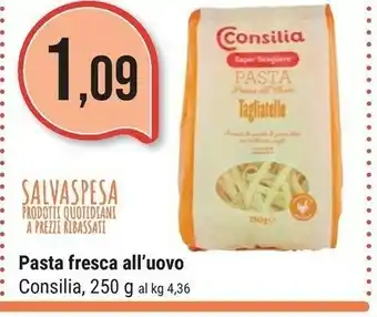 Supermercati Gulliver Consilia Pasta Fresca All'uovo offerta