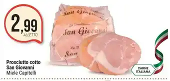 Supermercati Gulliver Miele Capitelli Prosciutto Cotto San Giovanni offerta