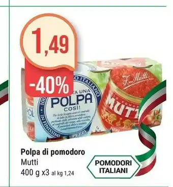 Supermercati Gulliver Mutti Polpa Di Pomodoro 1200 G(ml) offerta