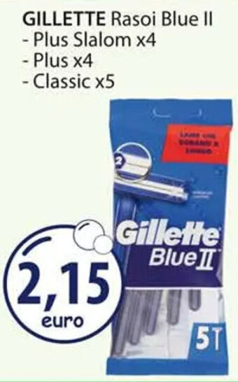 Acqua & Sapone GILLETTE Rasoi Blue II - Plus Slalom x4 - Plus x4 - Classic x5 offerta