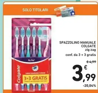Conad Colgate Spazzolino Manuale Zig Zag 6pz offerta