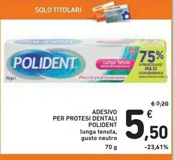 Conad Polident Adesivo Per Protesi Dentali 70g offerta